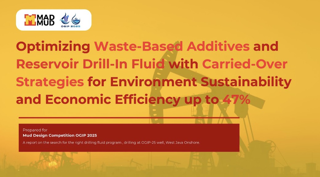 sulap-limbah-cangkang-telur-dan-sekam-padi-tim-mahasiswa-teknik-perminyakan-itb-raih-prestasi-di-mud-design-competition-ogip-2025